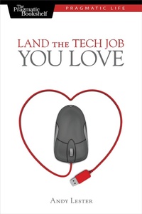 Enlarge image Cover: Land the Tech Job You Love - Pragmatic Bookshelf