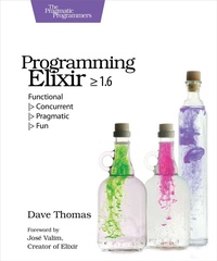 Enlarge image Cover: Programming Elixir = 1.6 - The Pragmatic Programmers