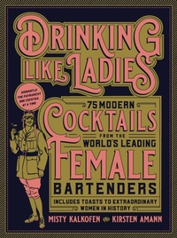 Abbildung von: Drinking Like Ladies - Quarry Books