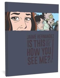 Enlarge image Cover: Is This How You See Me? - Fantagraphics