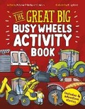 Cover: The Great Big Busy Wheels Activity Book - Words & Pictures