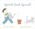 Cover: Sprout, Seed, Sprout! - Owlkids Books Inc.