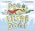 Cover: Dog vs. Ultra Dog - Owlkids Books Inc.