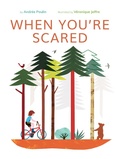 Cover: When You're Scared - Owlkids