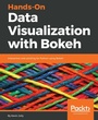 Cover: Hands-On Data Visualization with Bokeh - Packt Publishing