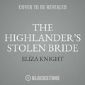 Cover: The Highlander's Stolen Bride Lib/E - Blackstone Publishing