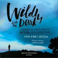 Enlarge image Cover: Wildly Into the Dark Lib/E - Blackstone Publishing