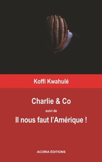 Abbildung von: Charlie &Co - Il nous faut l'Amérique - Éditions ACORIA