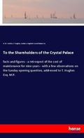 Cover: To the Shareholders of the Crystal Palace - Hansebooks