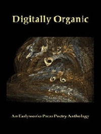 Enlarge image Cover: Digitally Organic - Earlyworks Press