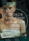 Cover: The Child in Contemporary Latin American Cinema - Palgrave MacMillan