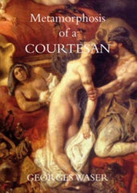 Enlarge image Cover: Metamorphosis of a Courtesan - Xanadu Fiction