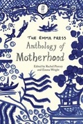 Cover: The Emma Press Anthology of Motherhood - The Emma Press