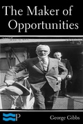 Cover: The Maker of Opportunities - Charles River Editors