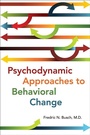 Cover: Psychodynamic Approaches to Behavioral Change - American Psychiatric Association Publishing