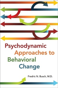 Enlarge image Cover: Psychodynamic Approaches to Behavioral Change - American Psychiatric Association Publishing