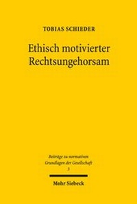 Abbildung von: Ethisch motivierter Rechtsungehorsam - Mohr Siebeck