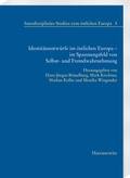 Cover: Identit&auml;tsentw&uuml;rfe im &ouml;stlichen Europa - im Spannungsfeld von Selbst- und Fremdwahrnehmung - Harrassowitz Verlag