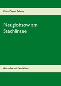 Abbildung von: Neuglobsow am Stechlinsee - BoD - Books on Demand