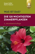 Cover: Was ist das? Die 120 wichtigsten Zimmerpflanzen - Verlag Eugen Ulmer