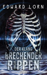 Enlarge image Cover: Der Klang brechender Rippen - Festa Verlag