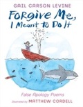 Cover: Forgive Me, I Meant to Do It - HarperCollins
