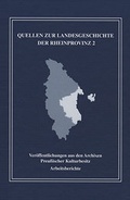 Cover: Quellen zur Landesgeschichte der Rheinprovinz im 19. und 20. Jh. - Geheimes Staatsarchiv Preu&szlig;ischer Kulturbesitz