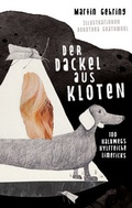 Cover: Der Dackel aus Kloten - Edition Dreiklein