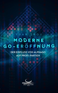 Enlarge image Cover: Moderne Go-Eröffnung - Brett und Stein Verlag
