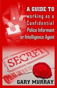 Abbildung von: A Guide to Working as a Confidential Police Informant or Intelligence Agent - Make Words Count