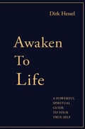 Cover: Awaken to Life - Dirk Hessel