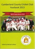Cover: Cumberland County Cricket Club Yearbook 2013 - Rel8 Media
