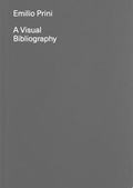 Cover: Emilio Prini: a Visual Bibliography - Produzioni Nero
