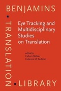 Cover: Eye Tracking and Multidisciplinary Studies on Translation - John Benjamins Publishing Co