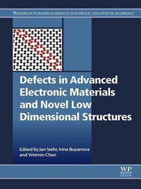 Enlarge image Cover: Defects in Advanced Electronic Materials and Novel Low Dimensional Structures - Woodhead Publishing
