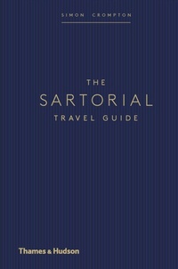 Abbildung von: The Sartorial Travel Guide - Thames & Hudson Ltd