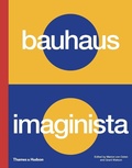 Cover: Bauhaus Imaginista - Thames & Hudson Ltd