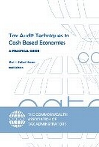 Abbildung von: Tax Audit Techniques in Cash Based Economies - Commonwealth Association of Tax Administrators