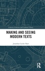 Bild: Making and Seeing Modern Texts - Routledge