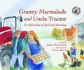 Cover: Granny Marmalade and Uncle Tractor - Hare and Heron Press