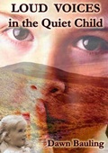 Cover: Loud Voices in the Quiet Child - Indigo Dreams Press