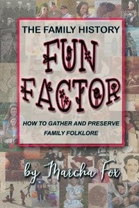 Enlarge image Cover: The Family History Fun Factor - Kalliope Rising Press