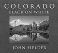 Cover: Colorado Black on White - John Fielder Publishing