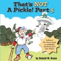 Cover: That's NOT A Pickle! Part 5 - Zaccheus Entertainment