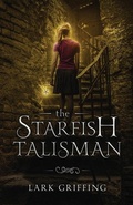 Cover: The Starfish Talisman - Wind Lark Publishing