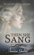 Cover: Then She Sang - King Publishing