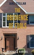 Cover: The Obedience of Fools - Connie Fitsik