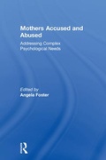 Cover: Mothers Accused and Abused - Routledge