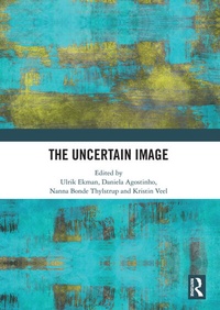 Enlarge image Cover: The Uncertain Image - Routledge