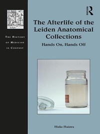 Abbildung von: The Afterlife of the Leiden Anatomical Collections - Routledge